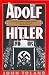 Adolf Hitler: The Definitive Biography