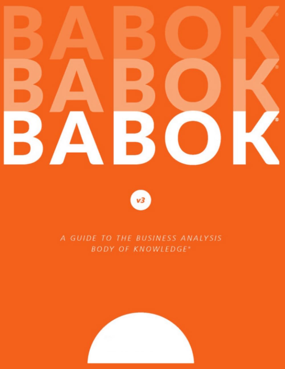 A Guide to the Business Analysis Body of Knowledge (BABOK Guide) - 2015, Paperback