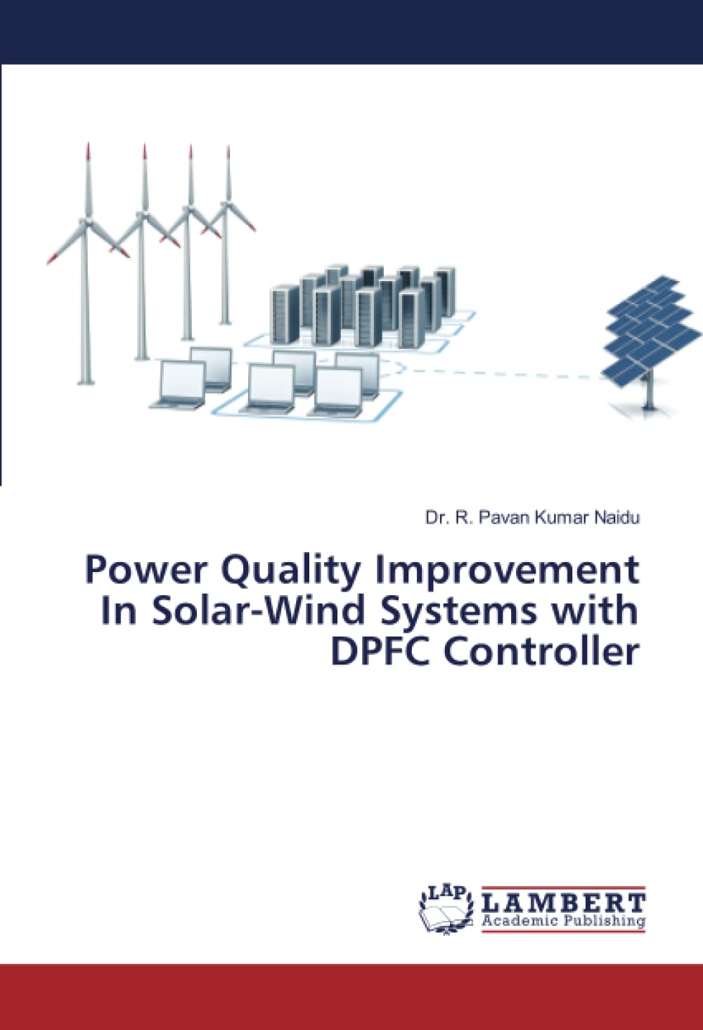 Power Quality Improvement In Solar-Wind Systems with DPFC Controller