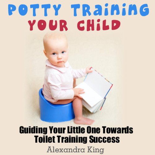 Potty Training Your Child [Written by Alexandra King] episode artwork