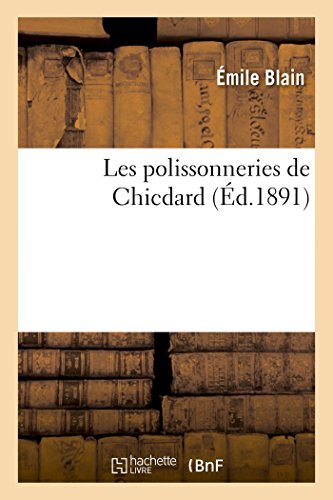 Les Polissonneries de Chicdard (Litterature) (French Edition)