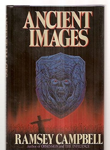 Ancient Images by Ramsey Campbell (1989-06-13) B01N8YECOU Book Cover