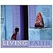 Living Faith: Windows into the Sacred Life of India