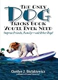 The Only Dog Tricks Book You'll Ever Need