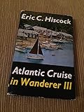 Atlantic cruise in 'Wanderer III'