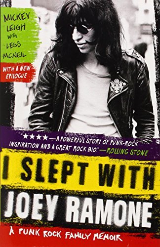 I Slept With Joey Ramone: Written by Legs McNeil Mickey Leigh, 2010 Edition, Publisher: TOUCHSTONE [Paperback]