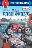 Thomas & Friends The Good Sport (Thomas & Friends) (Step into Reading)
