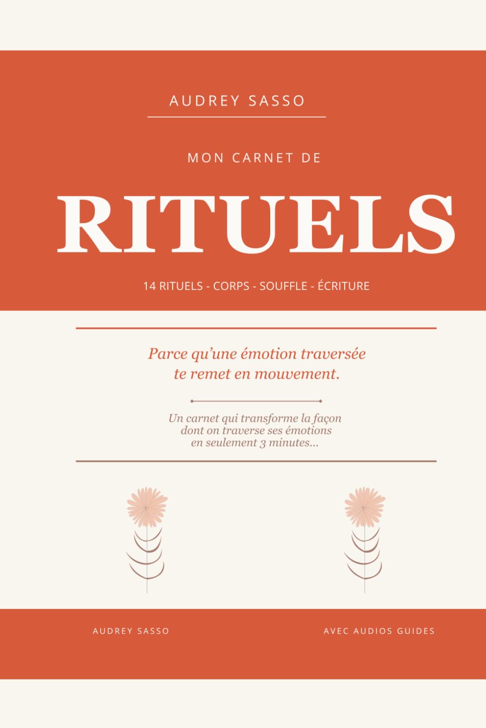 Carnet Rituels: 14 pratiques express pour traverser tes émotions