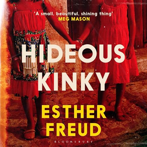 Esther Freud presents Hideous Kinky episode artwork