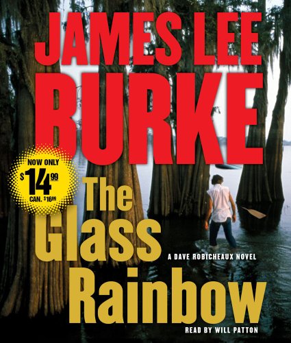 The Glass Rainbow: A Dave Robicheaux Novel