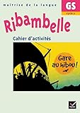  Ribambelle GS - Cahier d\'activités Gare au hibou !