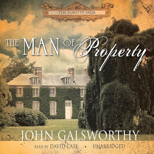The Man of Property (Authored by John Galsworthy) episode artwork