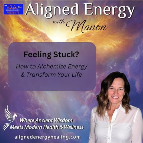 Feeling Stuck? How to Alchemize Energy and Transform Your Life