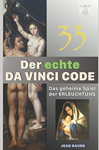 Der echte DA VINCI CODE: Das geheime Spiel der Erleuchtung