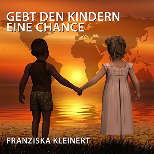 Écouter Gebt den Kindern eine Chance par Franziska Kleinert sur Amazon ...