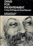 Dying for Enlightenment: Living with Bhagwan Shree Rajneesh
