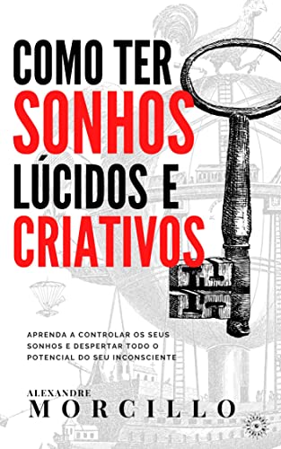Como ter sonhos lúcidos e criativos