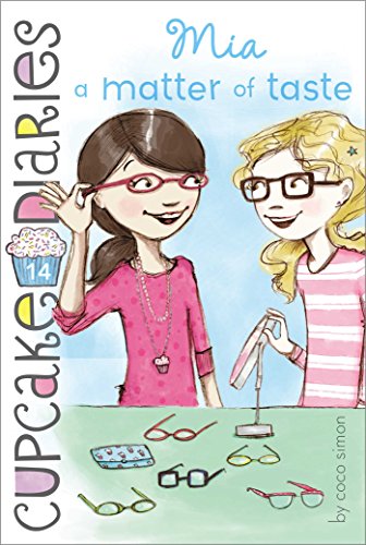 Mia a Matter of Taste (Cupcake Diaries Book 14)