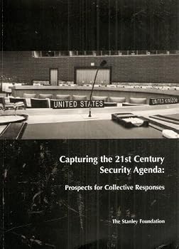 Paperback Capturing the 21st Century Security Agenda: Prospects for Collective Responses Book
