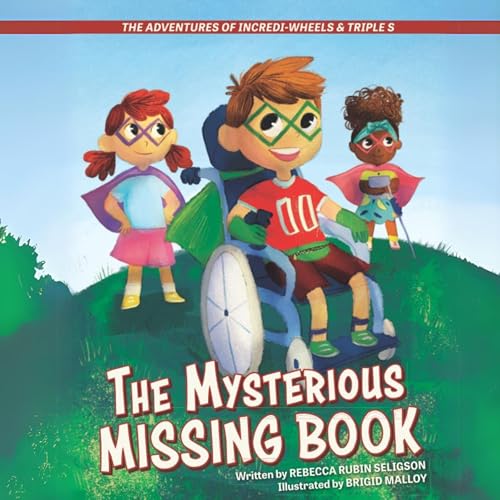 The Adventures of Incredi-Wheels &amp;amp; Triple S: The Mysterious Missing Book by Rebecca Rubin Seligson episode artwork