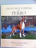  Gran Enciclopedia Del Perro:12 - Perros De Guarda Y Defensa