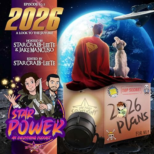 Episode 10.5 - 2026! A Look to the Future!