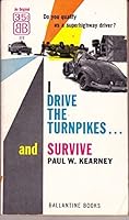 I Drive the Turnpikes and Survive B0007E3BC8 Book Cover