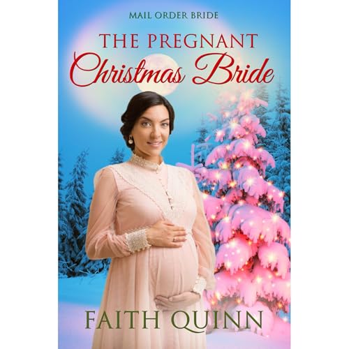 The Pregnant Christmas Bride by Faith Quinn episode artwork