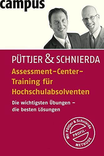 Assessment-Center-Training für Hochschulabsolventen: Die wichtigsten Übungen - die besten Lösunge