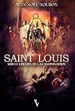 Saint Louis: Sur le chemin de la canonisation
