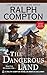 Ralph Compton the Dangerous Land (A Ralph Compton Western)