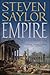 Empire: The Novel of Imperial Rome
