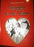 Happy Is the Heart: A Year in the Life of a Jewish Girl 0965470237 Book Cover