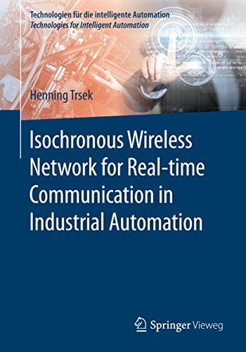 Isochronous Wireless Network for Real-time Communication in Industrial Automation (Technologien für die intelligente Automation)