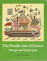 The needle arts of Greece: Design and techniques 0684148633 Book Cover