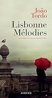 Lisbonne Mélodies (ROMANS, NOUVELL) 2330050844 Book Cover