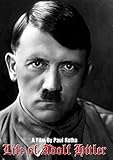 Life of Adolf Hitler (1961) (Restored Edition)
