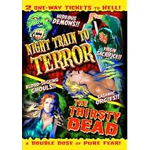 Horror Double Feature Night Train to Terror / The Thirsty Dead
