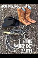 Whip of Faith 1521189498 Book Cover