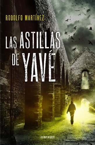 Las astillas de Yavé (Fantascy)