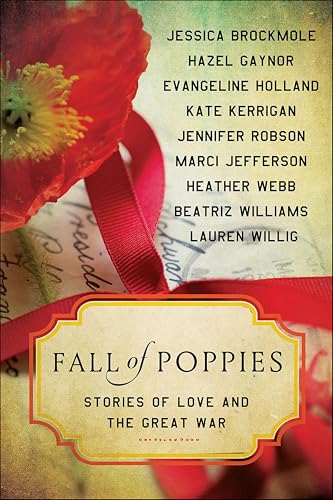 Fall of Poppies: Stories of Love and the Great War