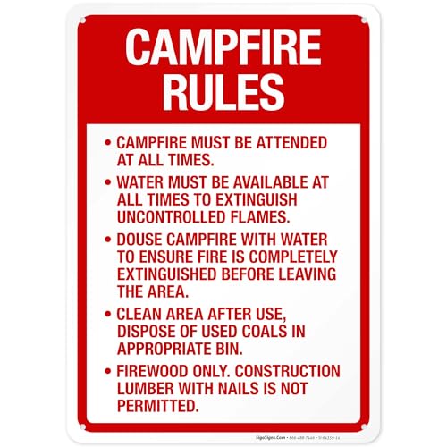 Campfire Rules Campfire Must Be Attended at All Times Water Must Be Available Sign, 10x14 Inches, Rust Free .040 Aluminum, Fade Resistant, Made in USA