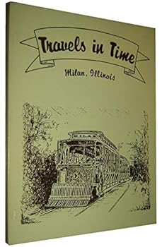 Paperback Travels in Time Milan, Illinois Book