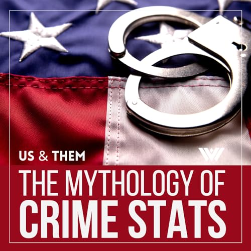 『Us & Them: The Mythology Of Crime Stats』のカバーアート