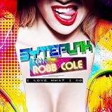  I Love What I Do (feat. Robb Cole)