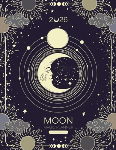 2026 Moon Magic Planner (UK & EU Edition): Lunar Calendar, Astrological Transits & Sabbat Dates | European Time Zone, A4 Size