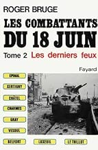 Download Les combattants du 18 juin : Tome 2, Les derniers feux PDF