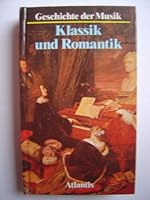 Geschichte der Musik III. Klassik und Romantik 3881997121 Book Cover