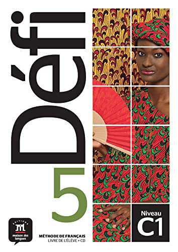 Défi 5 – Livre De L’Élève + Audio Mp3. C1: Livre De L'Eleve + Cd 5 (C1)