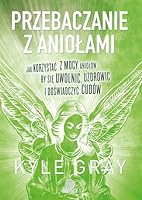 Przebaczanie z aniolami 8365442124 Book Cover